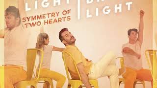 Bright Light Bright Light - Symmetry Of Two Hearts The Villars Remix
