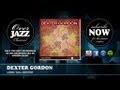 Dexter Gordon - Long Tall Dexter (1946)