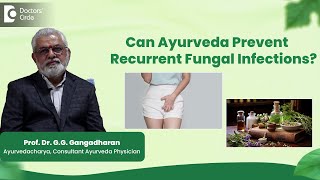 Fungal Infection in Private Parts Treatment at Home - Dr.G.G.Gangadharan | Doctors' Circle