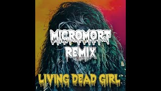 Rob Zombie - Living Dead Girl (micromort Remix)