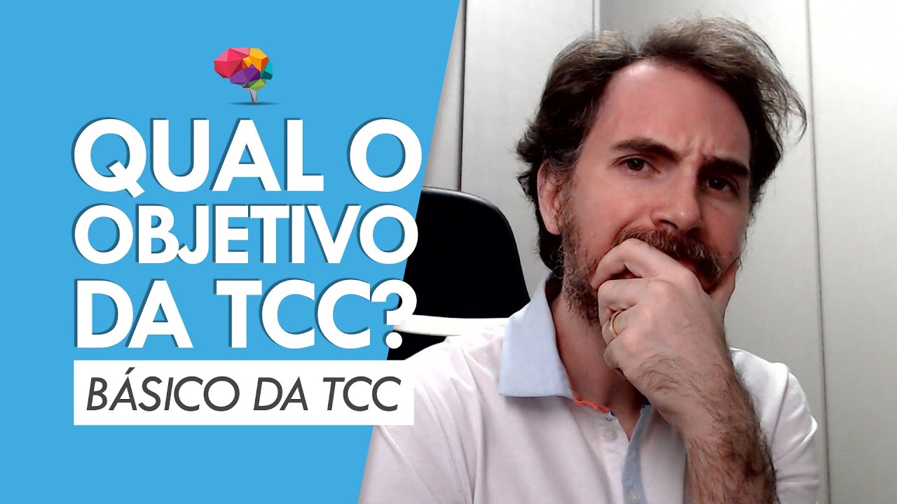 Qual o objetivo da Terapia Cognitivo-Comportamental?