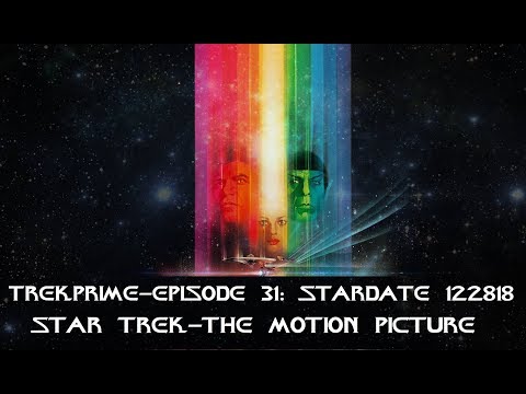 TrekPrime-Episode 31: Star Trek The Motion Picture