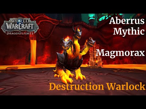 Mythic Magmorax - Aberrus - Destruction Warlock