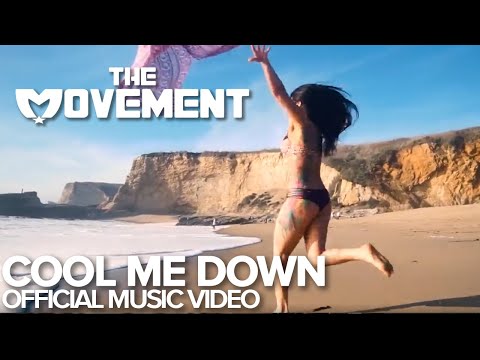 The Movement - Cool Me Down (Official Music Video)