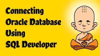 Oracle Database Connection using SQL Developer | DATA MONK