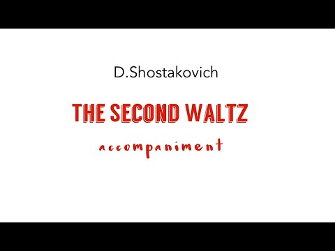 D Shostakovich -WALTZ No.2 from "The Jazz Suite No.2"/accompaniment