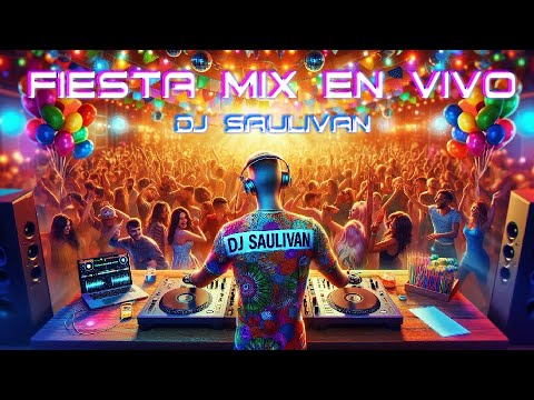 FIESTA MIX EN VIVO  VIERNES 28 MARZO 2025  @djsaulivan