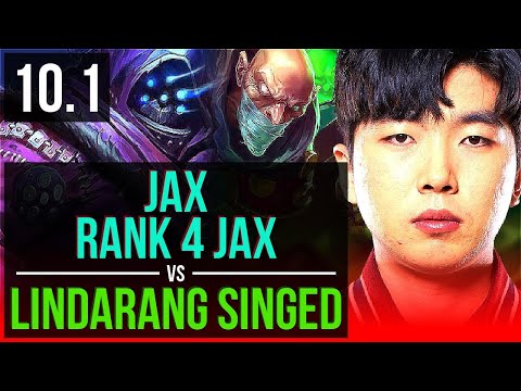 JAX vs Lindarang SINGED (TOP) | Rank 4 Jax, 1800+ games, Triple Kill | Korea Challenger | v10.1