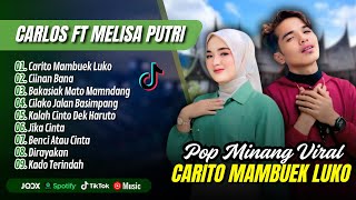 Download lagu Carlos ft Melisa Putri - CARITO MAMBUEK LUKO - CIINAN BANA || LAGU MINANG REMIX TERPOPULER 2025 mp3