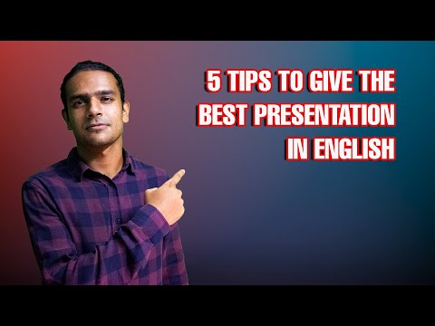 5 TIPS TO GIVE THE BEST PRESENTATIONS IN ENGLISH -  Presentation in English