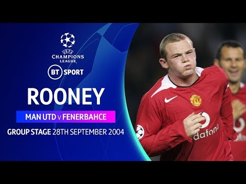 Wayne Rooney, Man Utd v Fenerbahce (2004) Champions League classic displays