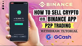 How to SELL Crypto on BINANCE P2P Trading | Gcash Withdrawal | Tutorial
