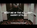 harry styles - meet me in the hallway // lyrics