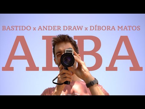 Bastido x Ander Draw x Díbora Matos - Alba