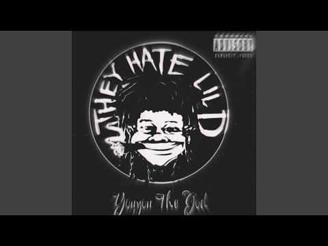 They hate Lil D (feat. Yonyon the God)