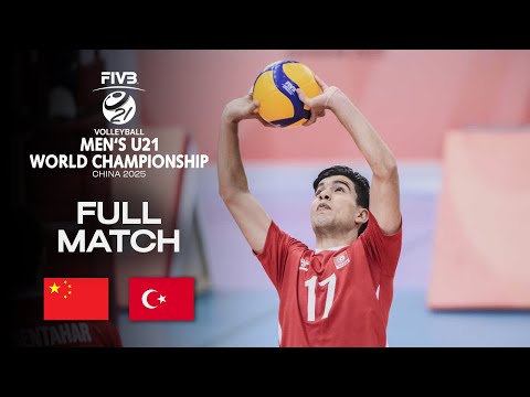 China vs. Turkiye - Pool A | Men's U21 World Champs 2025 - Full Match