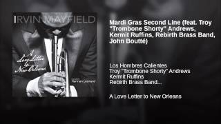 Mardi Gras Second Line (feat. Troy "Trombone Shorty" Andrews, Kermit Ruffins, Rebirth Brass...