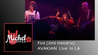 Fire (Jimi Hendrix) - AVAKIAN Live in LA