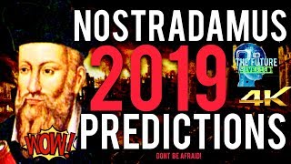 🔵THE REAL NOSTRADAMUS PREDICTIONS FOR 2019 REVEALED!!! MUST SEE!!! DONT BE AFRAID!!! 🔵