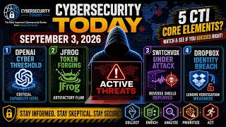 Cybersecurity Today     2026  09  03