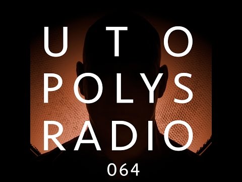 Utopolys Radio 064 - Uto Karem Live from Tanzhaus West, Frankfurt (DE)