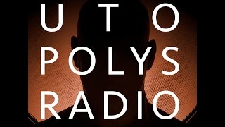 Utopolys Radio 064 - Uto Karem Live from Tanzhaus West, Frankfurt (DE)