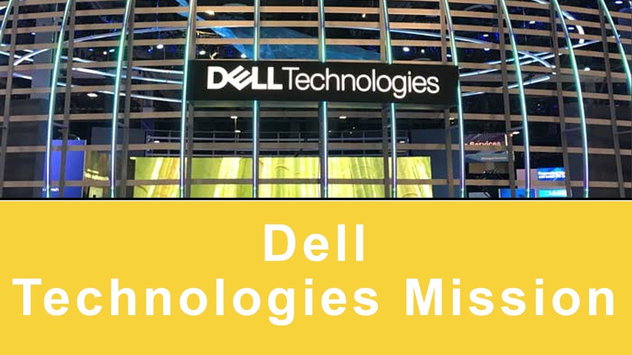 Dell Technologies Mission, Vision & Values  Comparably