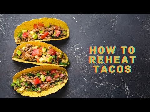 How to Reheat Tacos [3 Methods] - Bloggingoodfood.com