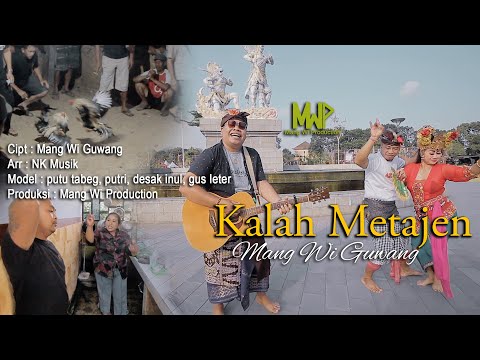 KALAH METAJEN - Mang Wi Guwang (Official Music Video)