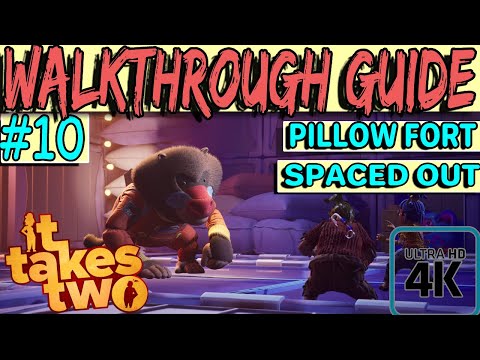 IT TAKES TWO - Walkthrough Guide - Pillow Fort / Spaced Out [XBOX SERIES X - 4K 60FPS]