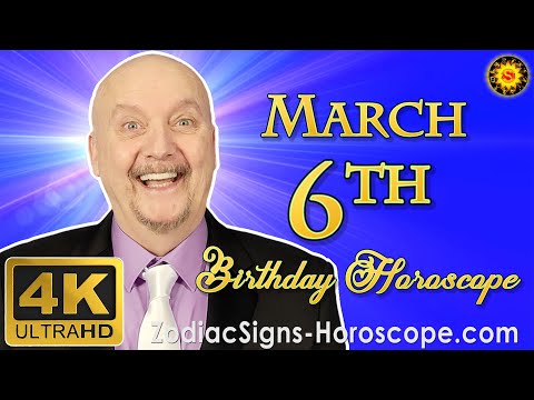 March 6 Zodiac Horoscope and Birthday Personality | Pisces Zodiac | ZodiacSigns-Horoscope.Com