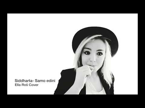 Siddharta - Samo edini (Ella Roš Cover)