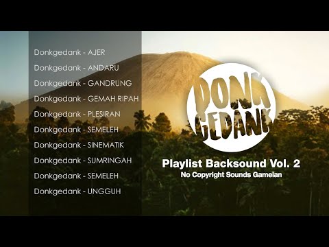 Backsound Music Gamelan (Free Use Backsounds Gamelan) Vol. 2