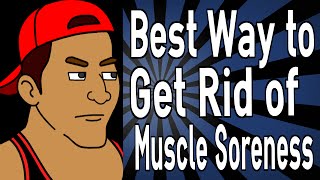 Best Way to Get Rid of Muscle Soreness