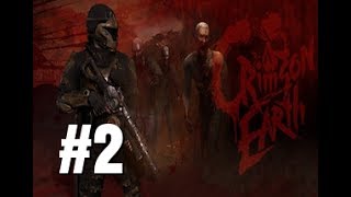 Crimson Earth Gameplay Walkthrough Part 2 - No Commentary (PC)
