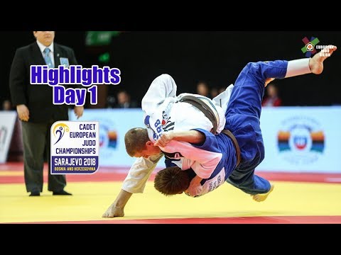 CADET EUROPEAN JUDO CHAMPIONSHIPS SARAJEVO - HIGHLIGHTS DAY 1