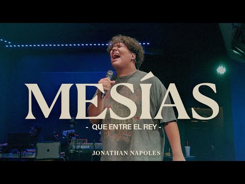 MESÍAS Que entre el rey (Cover by Jonathan Napoles)