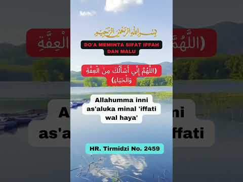 Inilah do'a meminta sifat iffah dan malu!