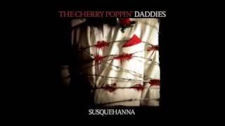 Arrancate - Cherry Poppin&#39; Daddies