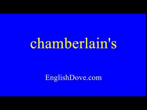 How to pronounce chamberlain's in American English.