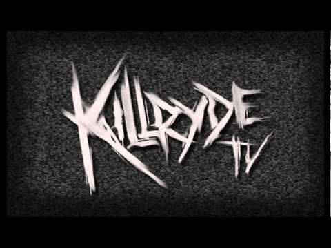 Welcome To The Killryde (KTV Theme)