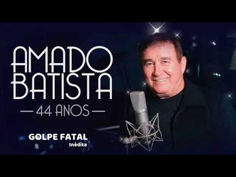 Amado Batista   Golpe Fatal