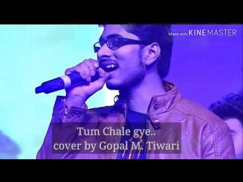 Gopal Mohan Tiwari Tum chale g...