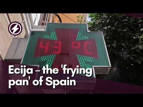 Ecija, the 'frying pan' of Spain, sizzles as heatwave is set to peak