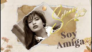 Selena - Soy Amiga (Real Voice 2023)
