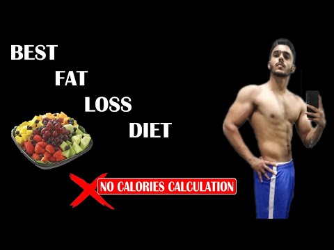 Follow this diet to lose fat | no calories calculations (Guaranteed Results)