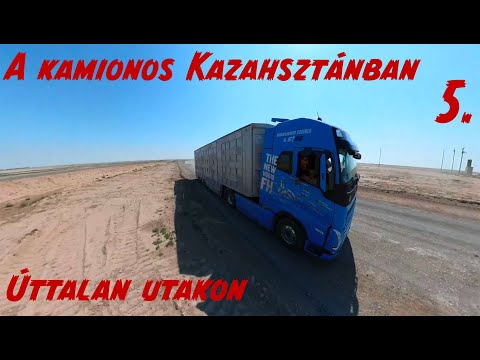 A kamionos Kazahsztánban 5.