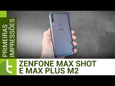ASUS Zenfone Max Shot e Max Plus M2 estreiam chip brasileiro da Qualcomm