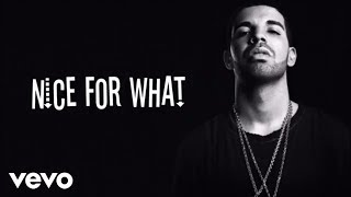 Drake  - Nice For What  (Audio)