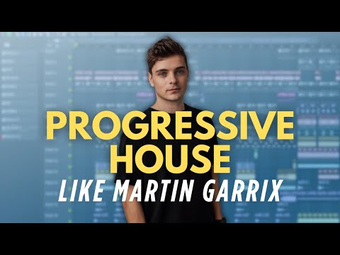 Make Emotional Progressive House Like Martin Garrix